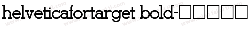 helveticafortarget bold字体转换